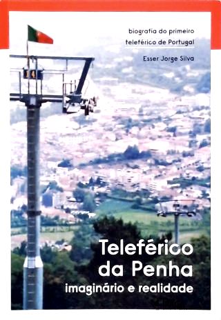 Teleférico da Penha: Imaginário e Realidade