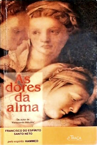 As Dores Da Alma