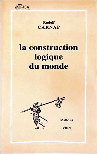 La construction logique du monde