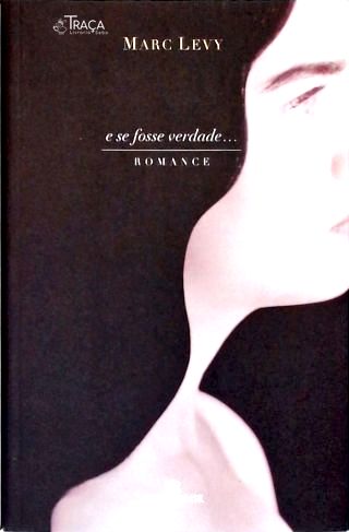 E Se Fosse Verdade...