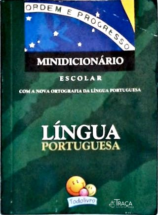 Minidicionário Escolar Língua Portuguesa