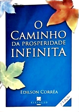 O Caminho Da Prosperidade Infinita