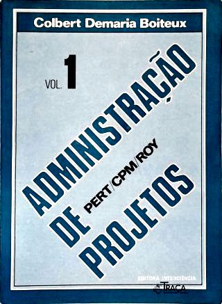 Administração de Projetos - Vol. 1
