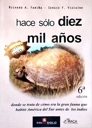 Hace Sólo Diez Mil Años (Inclui Dvd)