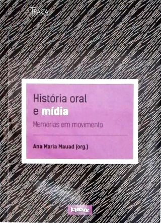 História Oral e Mídia