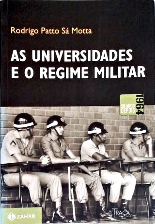As Universidades E O Regime Militar