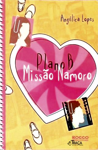 Plano B - Missão Namoro