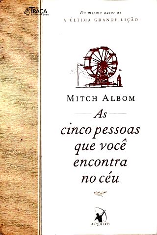 As Cinco Pessoas Que Você Encontra No Céu