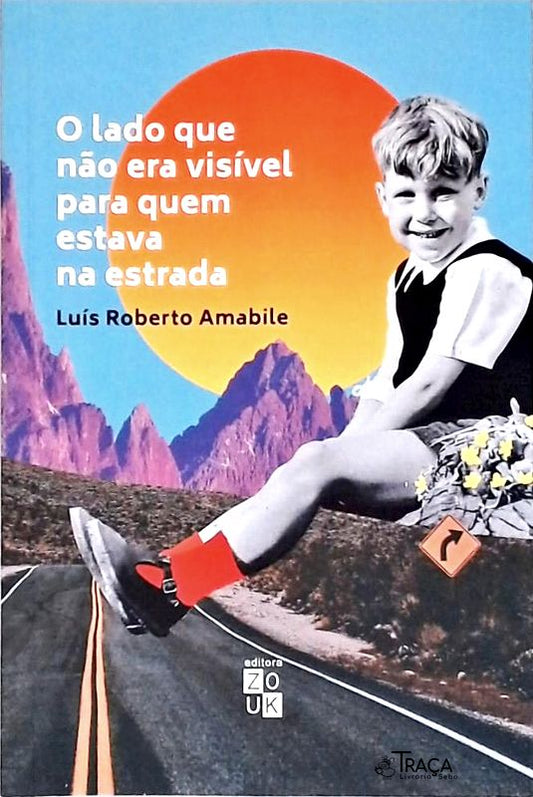 O lado que não era visível para quem estava na estrada