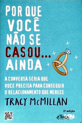 Por Que Você Não Se Casou Ainda
