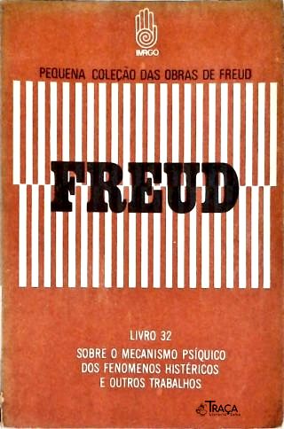 Sobre O Mecanismo Psíquico Dos Fenômenos Histéricos