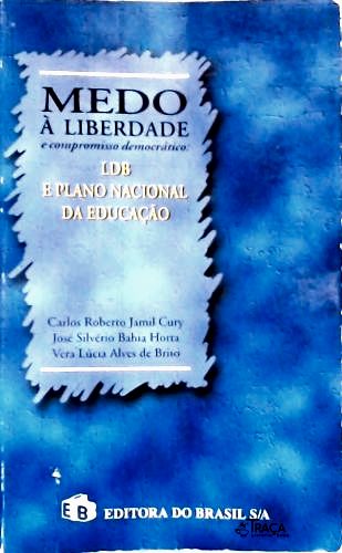 Medo à Liberdade e Compromisso Democrático