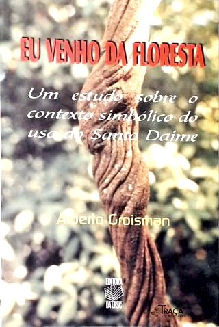 Eu Venho da Floresta