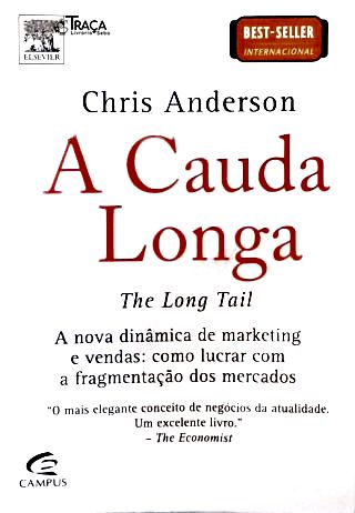 A Cauda Longa: The Long Tail