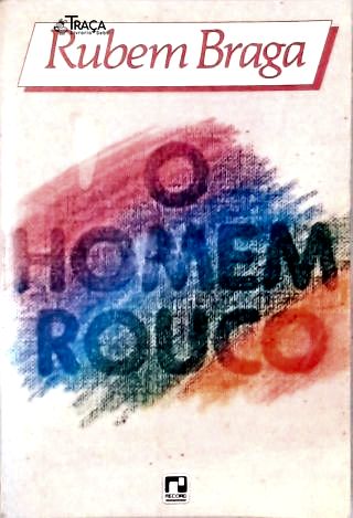 O Homem Rouco: Crônicas