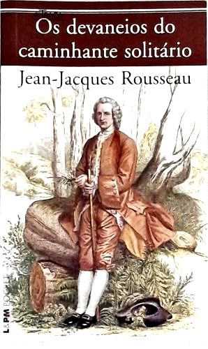 Os Devaneios Do Caminhante Solitário