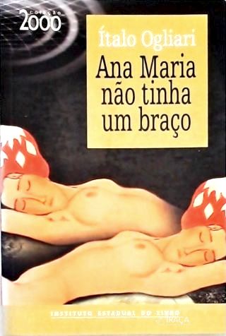 Ana Maria Não Tinha Um Braço