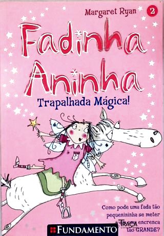 Fadinha Aninha: Trapalhada Mágica!