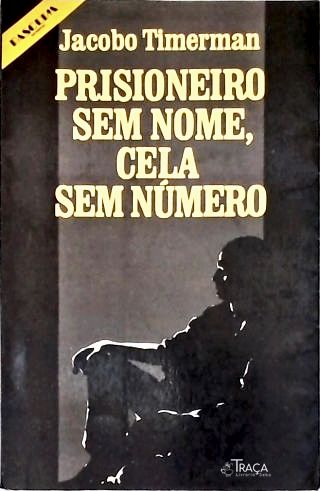 Prisioneiro Sem Nome Cela Sem Número