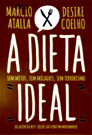 A Dieta Ideal