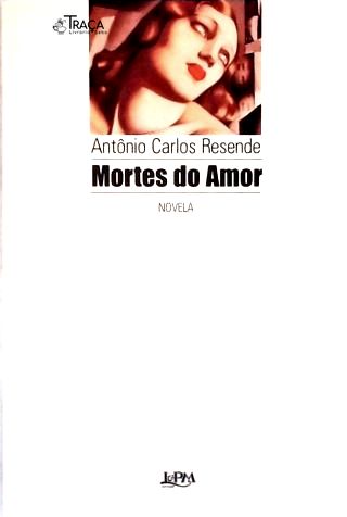 Mortes Do Amor (Autografado)