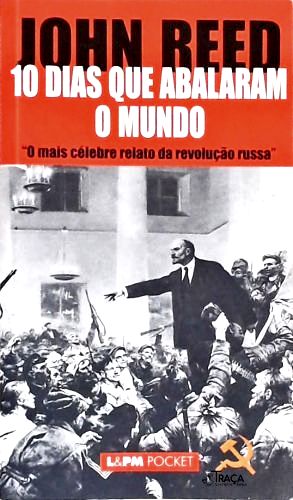 10 Dias Que Abalaram O Mundo
