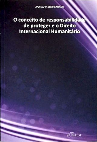 O Conceito de Responsabilidade de Proteger