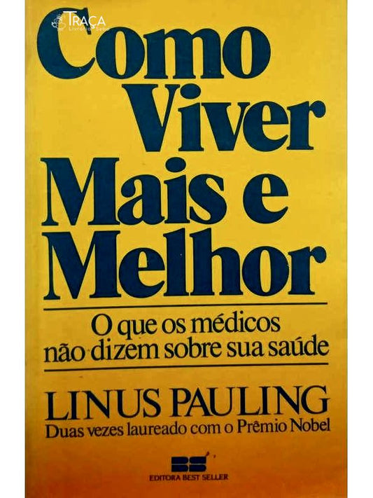 Como Viver Mais E Melhor