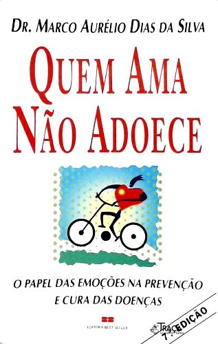 Quem Ama Não Adoece