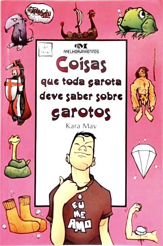 Coisas Que Toda Garota Deve Saber Sobre Garotos
