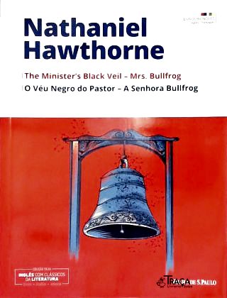 O Véu Negro do Pastor - A Senhora Bullfrog (Bilíngue)