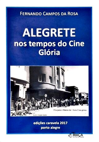 Alegrete nos tempos do Cine Glória