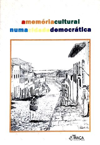 A Memória Cultural Numa Cidade Democrática