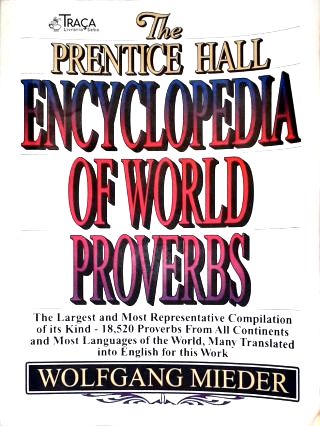 The Prentice Hall Encyclopedia of World Proverbs