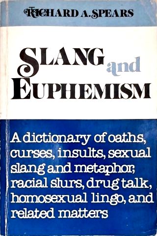 Slang and Euphemism