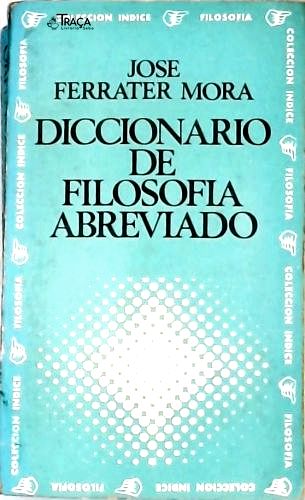 Diccionario De Filosofia Abreviado