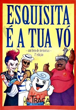 Esquisita É a Tua Vó (autógrafo)