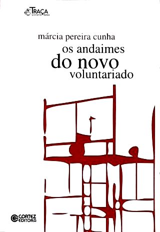 Os Andaimes Do Novo Voluntariado