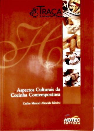 Aspectos Culturais da Cozinha Contemporânea
