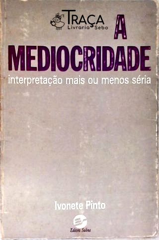 A Mediocridade