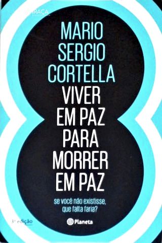 Viver Em Paz Para Morrer Em Paz