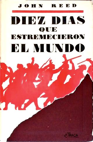 Diez Dias Que Estremecieron El Mundo