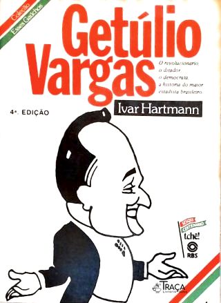 Esses Gaúchos: Getúlio Vargas
