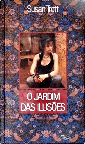 O Jardim Das Ilusões