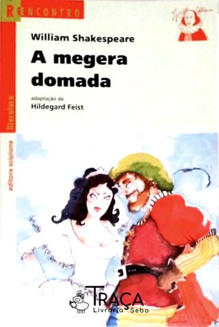 A Megera Domada (adaptado)