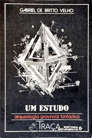Um Estudo: Arqueologia Provincial Fantástica