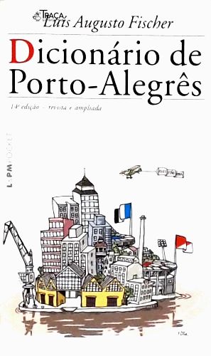 Dicionário De Porto-Alegrês