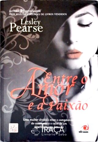 Entre O Amor E A Paixão