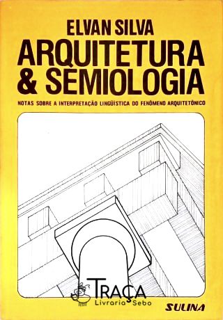Arquitetura E Semiologia