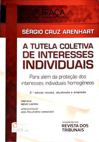 A Tutela Coletiva de Interesses Individuais